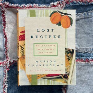 Lost Recipes Marion Cunningham Meals to Share with Friends and Family Cookbook